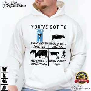 Know When To Hold Em Cow Funny Rancher T Shirt (3)