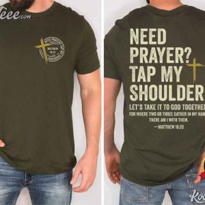 Bible Verse Need Prayer Tap My Shoulder Christian Gift T Shirt (2)