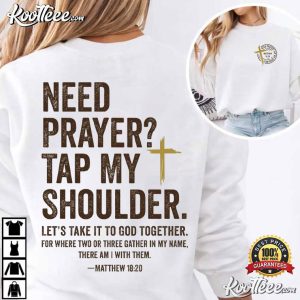 Bible Verse Need Prayer Tap My Shoulder Christian Gift T Shirt (3)