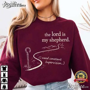 The Lord Is My Shepherd Funny Christian Humor T Shirt (4)