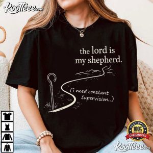 The Lord Is My Shepherd Funny Christian Humor T Shirt (2)