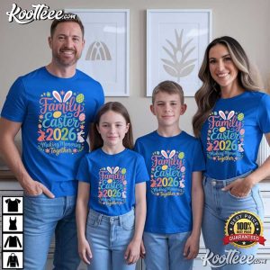 Family Easter 2026 Making Memories Together T Shirt (2)