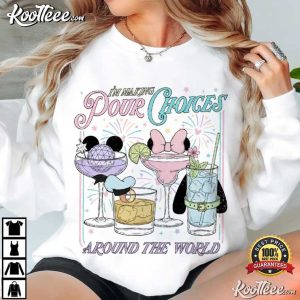 Disney Epcot I'm Making Pour Choices Around The World Fan T-Shirt Disney Epcot I'm Making Pour Choices Around The World Fan T Shirt (2)