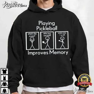 Playing Pickleball Improves Memory Funny Pickleball T Shirt (1)