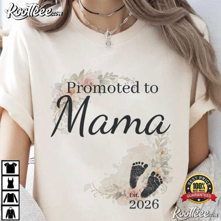 Promoted To Mama Floral Baby Footprints 2026 T-Shirt Promoted To Mama Floral Baby Footprints 2026 T-Shirt