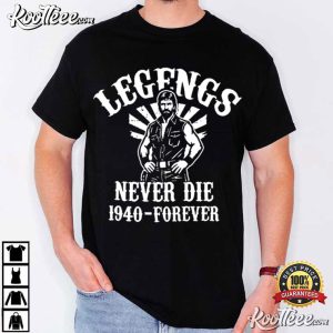 Chuck Norris Legends Never Die 1940 Forever T-Shirt
