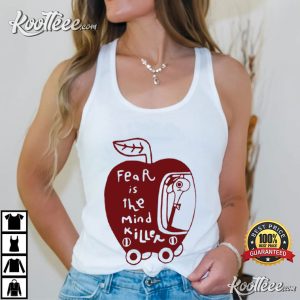 Fear Is The Mind Killer Mental Health Funny Worm T Shirt (3)