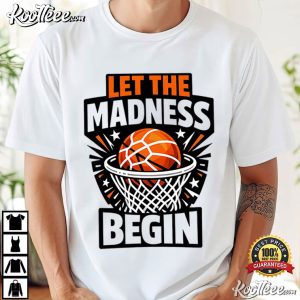 Let The Madness Begin Basketball Bracket Players Lover Funny T Shirt (4)