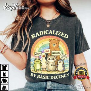 Radicalized By Basic Decency Goose Human Rights Protest Rally T-Shirt Radicalized By Basic Decency Goose Human Rights Protest Rally T Shirt (3)