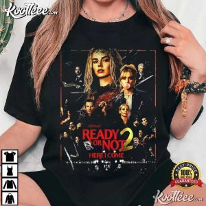 Ready Or Not 2 Here I Come 2026 Horror Comedy Movie T Shirt (2)