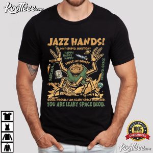 Jazz Hands You Sleep I Watch Project Hail Mary Sci Fi Space Novel T Shirt (1)