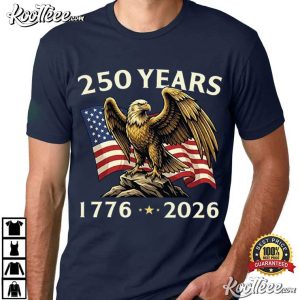 250 Years Anniversary USA Patriotic Eagle 4th Of July 2026 T Shirt (3)