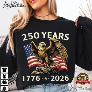 250 Years Anniversary USA Patriotic Eagle 4th Of July 2026 T Shirt (1)