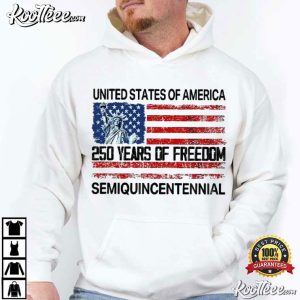 Independence Day 250 Years Of Freedom Semiquincentennial T Shirt (3)