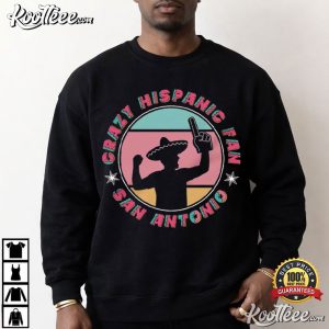 Crazy Hispanic Spurs Fan Basketball Team San Antonio Spurs T Shirt (4)