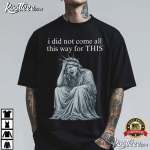 Anti Trump Statue Of Liberty Sarcastic Political T Shirt (2)