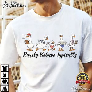 Silly Goose Rarely Behave Typically Funny RBT T Shirt (2)
