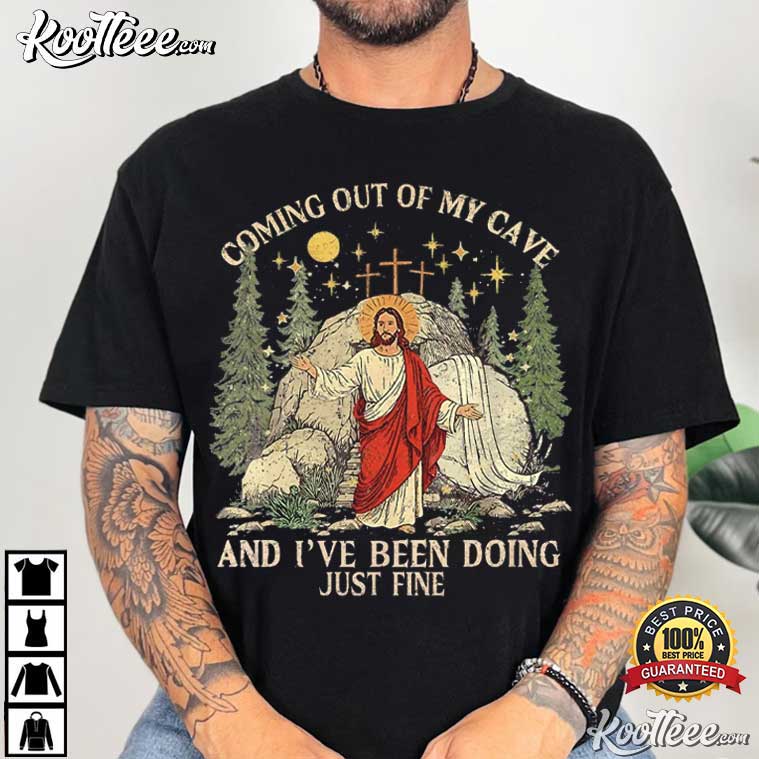 Jesus Coming Out Of My Cave Funny Easter Sunday Religious T-Shirt Jesus Coming Out Of My Cave Funny Easter Sunday Religious T-Shirt