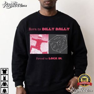 Gojo Born To Dilly Dally Forced To Locked In Anime T-Shirt Gojo Born To Dilly Dally Forced To Locked In Anime T Shirt (4)