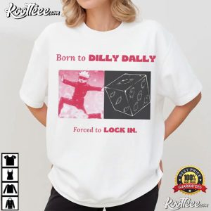 Gojo Born To Dilly Dally Forced To Locked In Anime T Shirt (1)