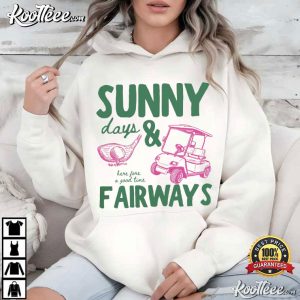 Golf Lover Sunny Days And Fairways Summer T Shirt (3)