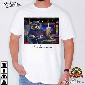 Raccoon I Live Here Now The Last Show With Stephen Colbert 2026 T Shirt (1 (3)