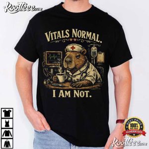 Capybara Nurse Vitals Normal I Am Not Funny Medical Humor T Shirt (1)