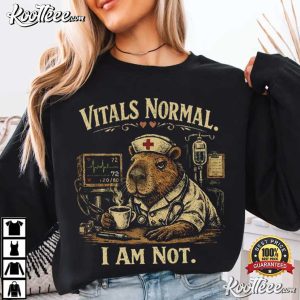 Capybara Nurse Vitals Normal I Am Not Funny Medical Humor T Shirt (3)
