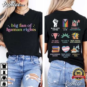 Anti Trump Big Fan Of Human Rights Equality Human Rights T-Shirt Anti Trump Big Fan Of Human Rights Equality Human Rights T Shirt (4)