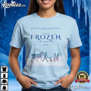 Frozen The Broadway Musical 2026 Movie Fan Gift T-Shirt