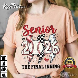 Senior 2026 The Final Inning Baseball Senior Night T Shirt (3)