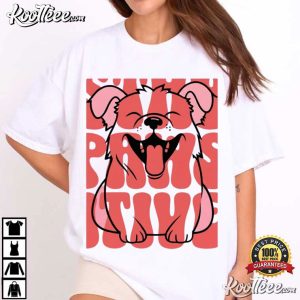 Dog Lover Stay Pawsitive Groovy Cute Puppy T Shirt (1)