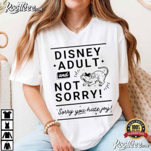 Mouse Disney Adult And Not Sorry Funny Statement T Shirt (1)