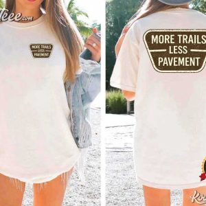 Off Road Girl More Trails Less Pavement Hiking T Shirt (3)