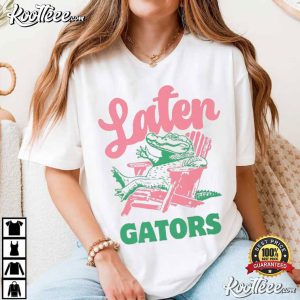 Later Gator Alligator Beach Chair T Shirt (2)