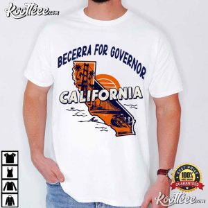Xavier Becerra For California Governor T Shirt (2)