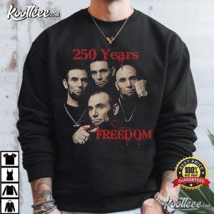 Abraham Lincoln 250 Years Of Freedom Funny Historical T Shirt (4)