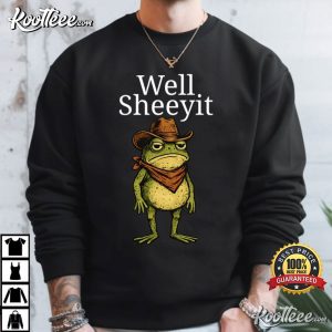 Well Sheeyit Frog Cowboy Funny Southern Western T Shirt (1)