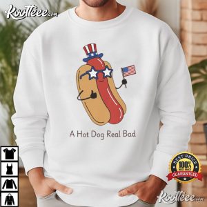 A Hot Dog Real Bad 4th Of July Patriotic Uncle Sam T Shirt (3)