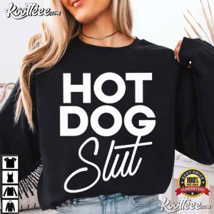 Hotdog Slut Funny Food Lover T Shirt (1)