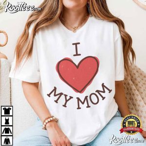 I Love My Mom Kids Cute Mother's Day T Shirt (1)