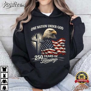 One Nation Under God Eagle 250 Years Of Blessings Patriotic T Shirt (3)