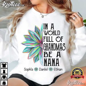 Mother's Day In A World Full Of Grandmas Be A Nana Custom Grandkids Names (3)