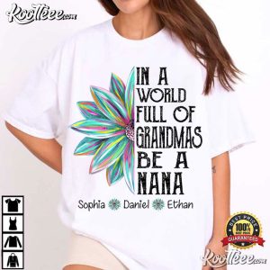 Mother's Day In A World Full Of Grandmas Be A Nana Custom Grandkids Names (4)