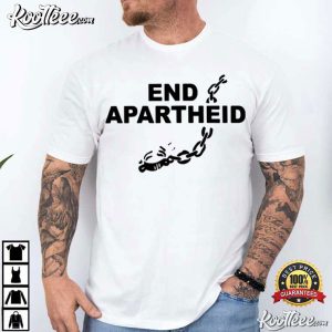 End Apartheid Stop Racism Equality Awareness T Shirt (2)