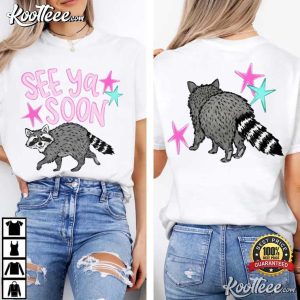 See Ya Soon Raccoon Funny Summer T Shirt (4)