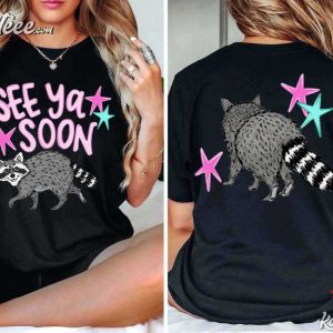 See Ya Soon Raccoon Funny Summer T Shirt (1)