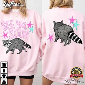 See Ya Soon Raccoon Funny Summer T Shirt (3)