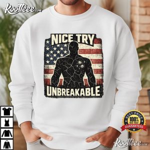 Nice Try Unbreakable Distressed Patriotic American Flag T Shirt (2)