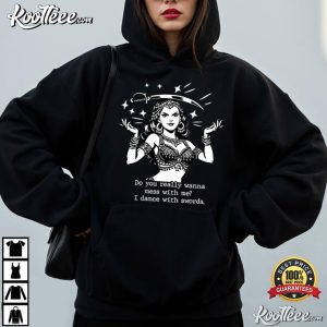 Sword Dancer Do You Really Wanna Mess With Me Vintage T Shirt (4)